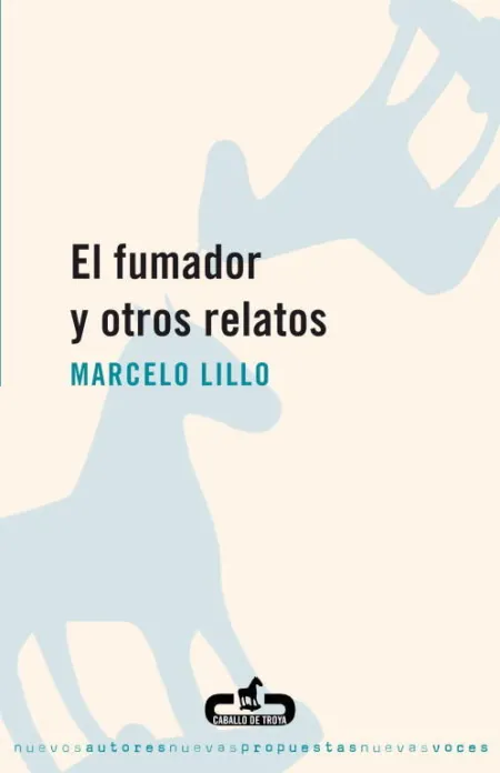 El Fumador y Otros Relatos