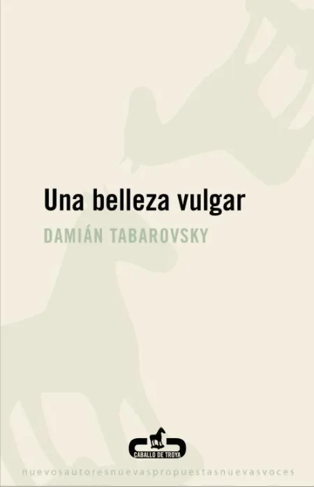 Una Belleza Vulgar