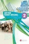 Mètro Saint-Michele 2, Methode de Français. Cahier D Exercices