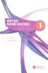 Mètro Saint-Michele 1, Methode de Français. Cahier D Exercices