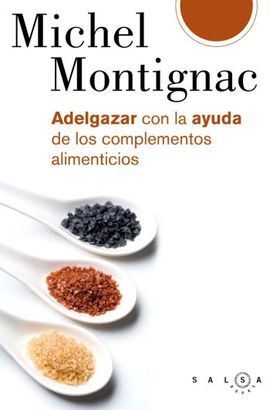 ADELGAZAR CON LA AYUDA DE LOS COMPLEMENTOS ALIMENTICIOS