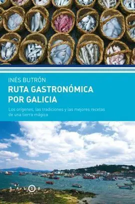 Ruta Gastronómica por Galicia