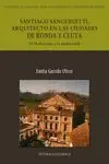 Santiago Sanguinetti, Arquitecto en las Ciudades de Ronda y Ceuta