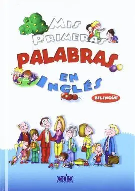 Mis Primeras Palabras en Ingles-Bilingue