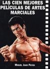 LAS 100 MEJORES PELICULAS DE ARTES MARCIALES