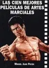 Las 100 Mejores Peliculas de Artes Marciales