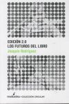 EDICIÓN 2.0, LOS FUTUROS DEL LIBRO