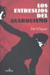 LOS ENTRESIJOS DEL ANARQUISMO