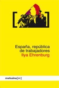 ESPAÑA, REPÚBLICA DE TRABAJADORES
