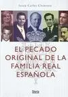 El Pecado Original de la Familia Real Española