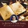 LA BOTICA DE SOR ISABEL