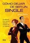 Cómo Dejar de Ser un Single