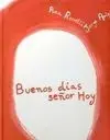 Buenos Días, Señor Hoy