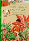 CUENTOS Y LEYENDAS DE LOS TRUMAI