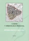 CIUDAD Y ARQUEOLOGÍA MEDIEVAL