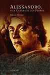 ALESSANDRO, O LA GUERRA DE LOS PERROS
