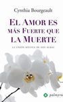 EL AMOR ES MÁS FUERTE QUE LA MUERTE