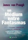UN MÉDIUM ENTRE FANTASMAS