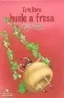 Este Libro Huele a Fresa