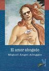 EL AMOR AHOGADO