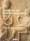 La Fábula del Hombre Ingenuo