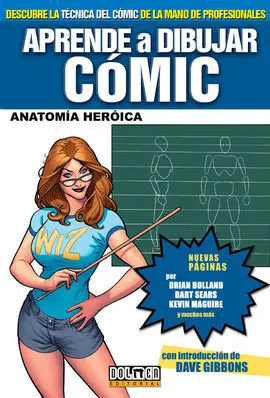 Aprende a Dibujar Cómic Vol. 3. Anatomía Heróica
