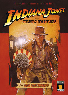 INDIANA JONES Y EL PELIGRO EN DELFOS (NOVELA)