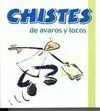 Chistes de Avaros y Locos
