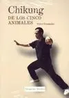 Chikung de los Cinco Animales