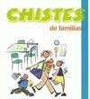 CHISTES DE FAMILIAS
