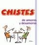 CHISTES DE AMORES Y DESAMORES