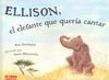 ELLISON, EL ELEFANTE QUE QUERÍA CANTAR