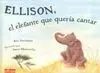 Ellison, el Elefante que Quería Cantar