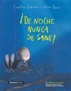 DE NOCHE NUNCA SE SABE!