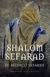 SHALOM SEFARAD. EL MÉDICO SEFARDÍ