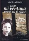 Desde mi Ventana, Déjame que te Cuente