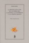 LA PROTECCIÓN CIVIL DE LOS DERECHOS AL HONOR, INTIMIDAD Y A LA PROPIA IMAGEN
