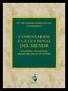 COMENTARIOS A LA LEY PENAL DEL MENOR. (CONFORME A