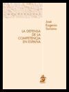 LA DEFENSA DE LA COMPETENCIA EN ESPAÑA