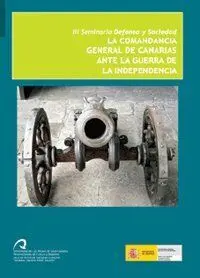 La Comandancia General de Canarias Ante la Guerra de la Independencia. Iii Semin