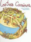 LOS TRES CAMINOS