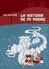LA HISTORIA DE MI MADRE
