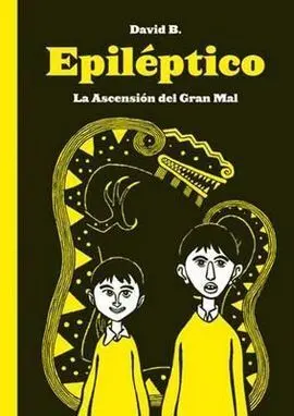 Epiléptico. La Ascensión del Gran Mal