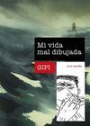 MI VIDA MAL DIBUJADA