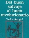 DEL BUEN SALVAJE AL BUEN REVOLUCIONARIO
