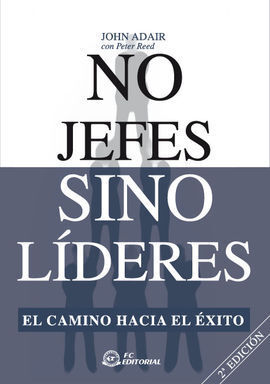 NO JEFES SINO LÍDERES