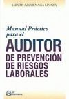 MANUAL PRÁCTICO PARA EL AUDITOR DE PREVENCIÓN DE RIESGOS LABORALES
