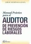Manual Práctico para el Auditor de Prevención de Riesgos Laborales