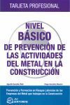 NIVEL BÁSICO DE PREVENCIÓN DE LAS ACTIVIDADES DEL METAL EN LA CONSTRUCCIÓN