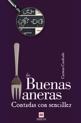 Las Buenas Maneras Contadas con Sencillez